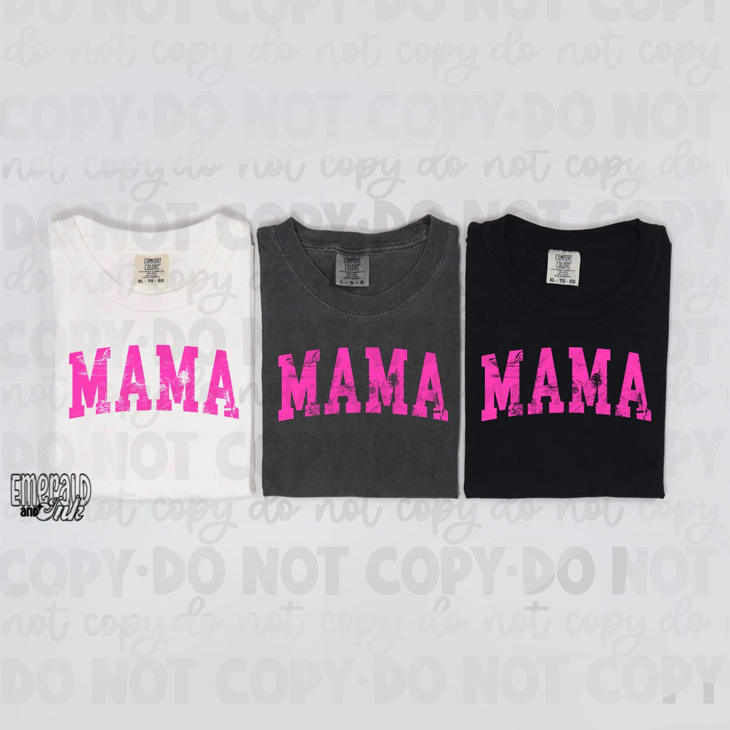 Distressed Mama (Pink) - screen print transfer