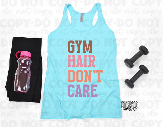 Gym Hair Don't Care - DTF Transfer*TAT 5-7 biz days