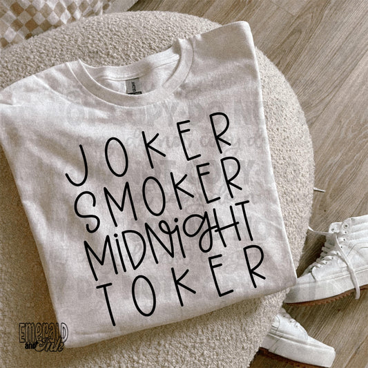 Joker, Smoker, Midnight Toker - regular screen print transfer