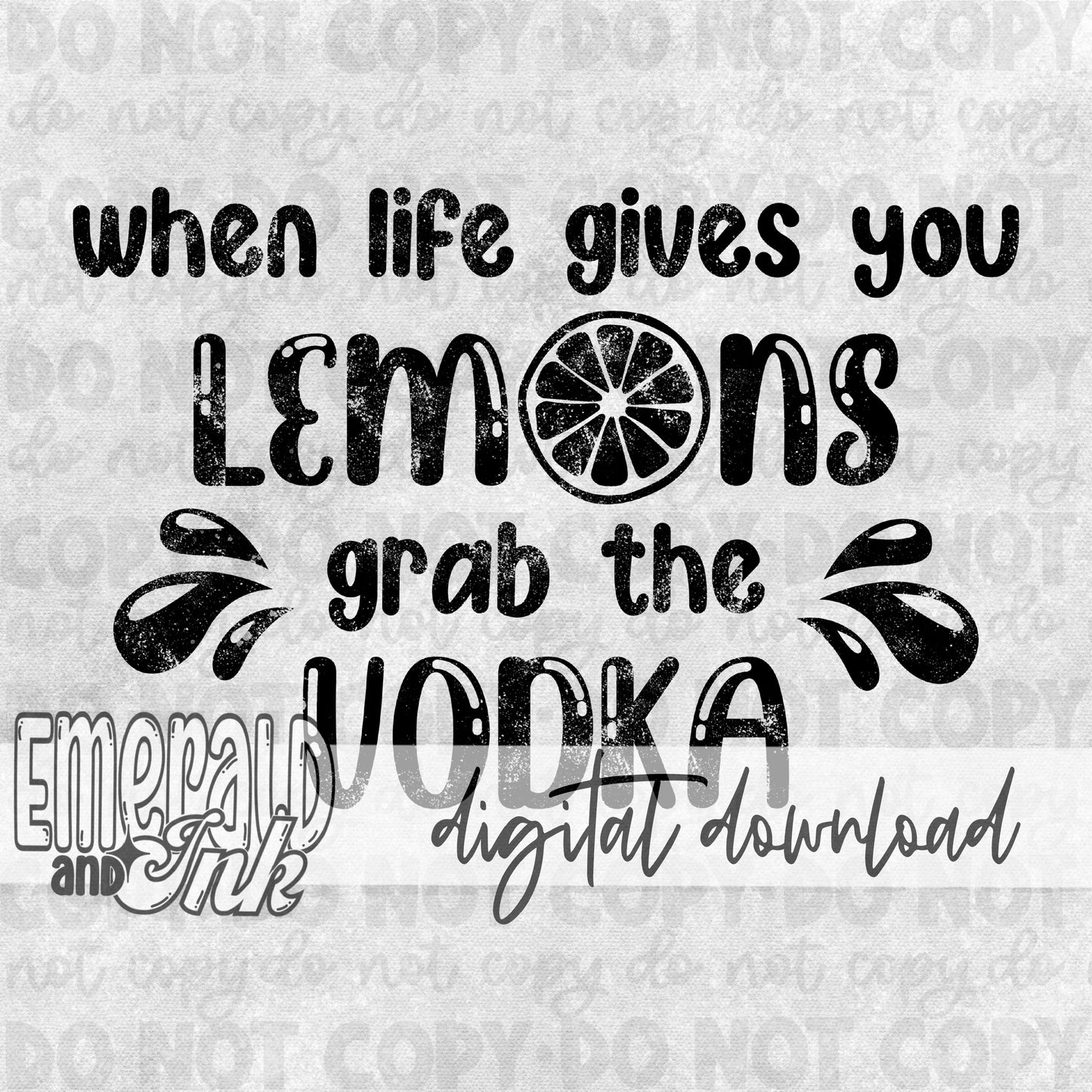 When life gives you lemons - DIGITAL Download