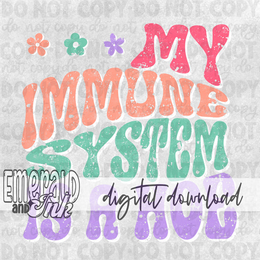 My immune system is a hoe - DIGITAL Download