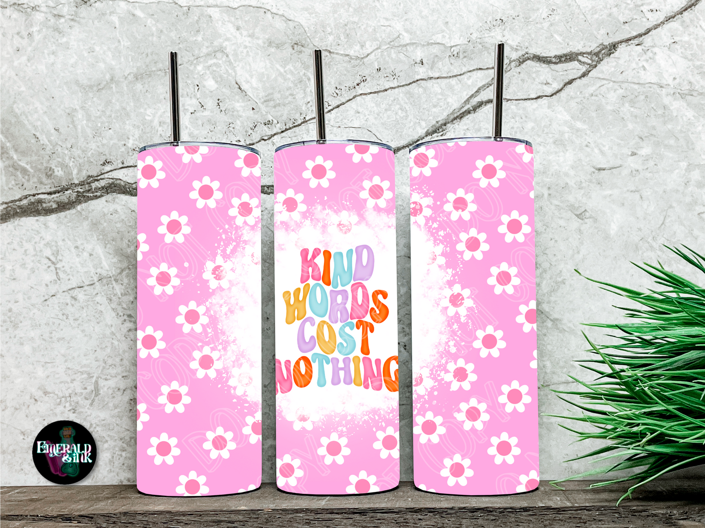 Kind words cost nothing - Tumbler Sublimation Transfer