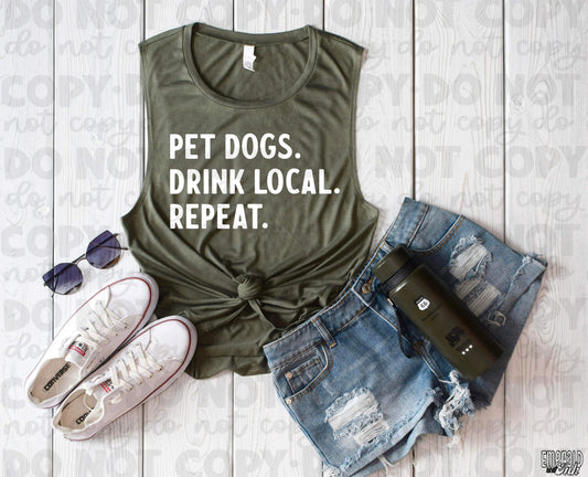 Pet dogs. Drink local. Repeat. - screen print transfer